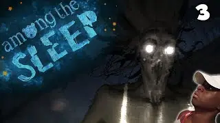 IM NOT AFRAID | AmongtheSleep - Part 3