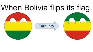 When Bolivia flips its flag.