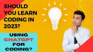 Will chatgpt replace programming? | should we learn coding in 2023