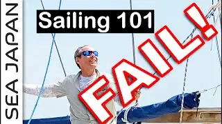 How to totally FAIL at sailing!