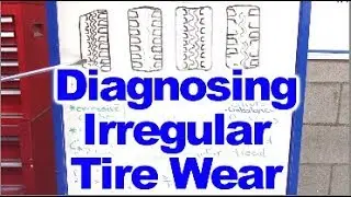 How to Diagnose the cause of irregular Tire Tread Wear Patterns