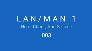 3. Host, Client, And Server