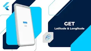 How to Get Latitude & Longitude in Flutter | GeoLocator | Flutter Coding