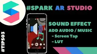 SPARK AR TUTORIAL: HOW TO ADD AUDIO / MUSIC TO SPARK AR STUDIO