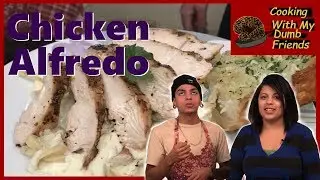 How to make Chicken Alfredo at home | Cooking with my Dumb Friends | With ItsPlugz TV