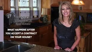 CSRA Real Estate: You Got a Contract on Your House. What Happens Now?