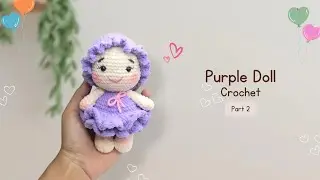 How to Crochet a Cute Purple Doll (2/2) – Easy Tutorial for Beginners!