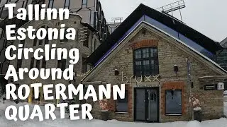 Estonia Tallinn Circling Around the Rotermann Quarter in Winter [4K60]