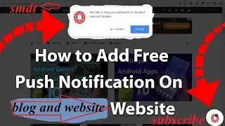 how to add push notification to blog and step by step tutorial by smdt