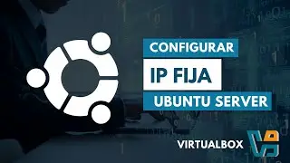 How to configure a static IP address on Ubuntu Server | VirtualBox