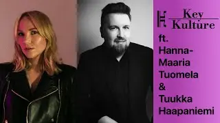 POP vs CLASSICAL? Hanna-Maria TUOMELA and Tuukka HAAPANIEMI (Key Kulture podcast ep. 24)