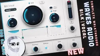 Waves Audio – Silk Vocal | Walkthrough – How To Use - Plugin Review | Waves New Vocal Processor!