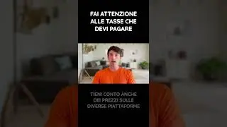 Fai Attenzione alle Tasse che devi Pagare