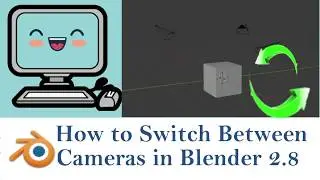 How to Switch Between Cameras in Blender 2 8