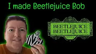 I made Beetlejuice Bob