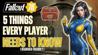 5 THINGS YOU NEED TO KNOW IN FALLOUT 76