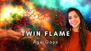 The Twin Flame Age Gap EXPLAINED