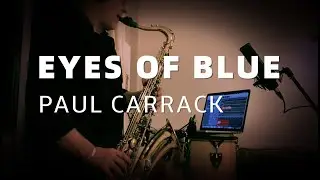 Paul Carrack - Eyes Of Blue - Saxophone Cover (Reggae Version)