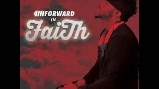 G Whizz - Forward In Faith - Jan 2016