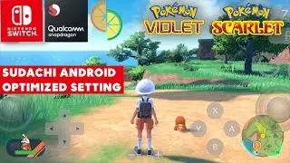 SUDACHI ANDROID 1.0.15 - Pokémon Scarlet & Violet (OPTIMIZED SETTING) | Snapdragon 732G | 6 GB RAM