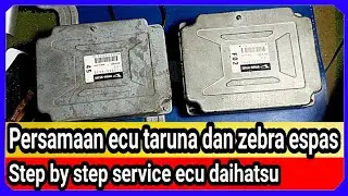 persamaan ecu taruna dan zebra espas- step by step service ecu daihatsu
