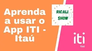 CONHEÇA A CONTA DIGITAL DO ITAÚ - ITI