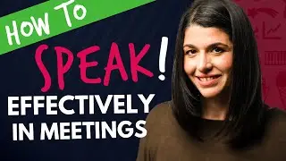 How to speak effectively in meetings (the uncommon way to get yourself to speak up at work)