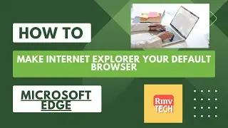 How to change the default web browser in Windows 10/11.change to Microsoft edge to internet explorer