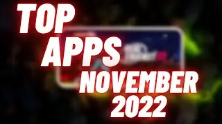 Best Android Apps - November 2022!