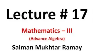 Revision of Lecture # 1-15 Multiple Choice Questions Mathematics - III (Advance Algebra)
