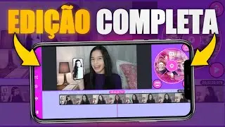 COMO EDITAR VÍDEOS PELO CELULAR NO KINEMASTER | Edição Completa