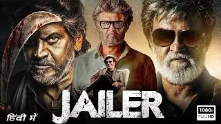 Jailer ( 2023) HD Hindi Dubbed Action Movie 2022 | Rajnikant,Shiva Rajkumar | New South Indian Movie