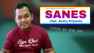 GUYONWATON FT DENNY CAKNAN - SANES - ( COVER BY EGA DWI )