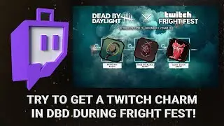 Dead By Daylight Twitch Charm is available during Fright Fest! Twitch Drops! 🎃👻