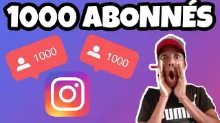 COMMENT AVOIR BEAUCOUP D'ABONNÉS SUR INSTAGRAM | AVOIR 1000 ABONNÉS SUR INSTAGRAM (EN 2020 NO FAKE)