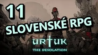 Urtuk CZ 11 - Slovenské rogue-like (20.2.)