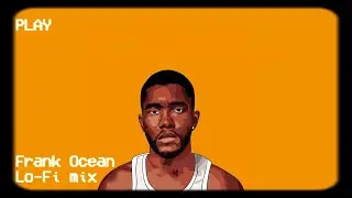 If Frank Ocean made lofi hip hop