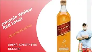 Going round the Blends #10 (Johnnie Walker Red Label #scotch #whisky)
