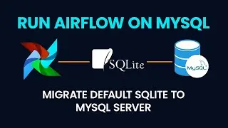 How to Run Apache Airflow on MySQL Server | Integrate Apache Airflow with MySQL Server