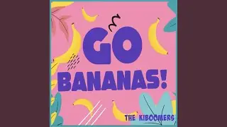 Go Bananas!