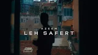 Azeem - Leh Safert [Official Music Video] (2024) / عظيم - ليه سافرت