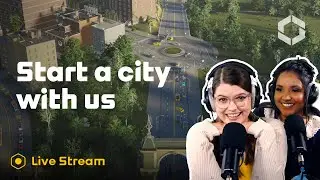 LIVE STREAM | Start a City With Us! | Cities Skylines II