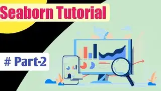 Python Seaborn Tutorial | Seaborn Relplot (Part-2)