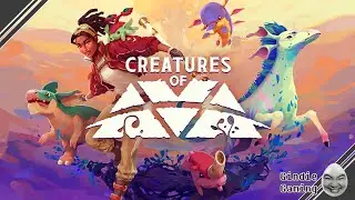 How Come No One is Talking About this Game?! It's Great! | Creatures of Ava