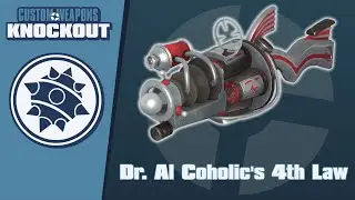 Custom Weapons: Knockout Demonstration - Dr. Al Coholic's 4th Law