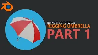 Blender Umbrella Rigging Tutorial Part 1