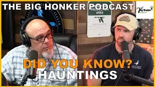 The Big Honker Podcast: 🚨 DID YOU KNOW? 🚨Hauntings