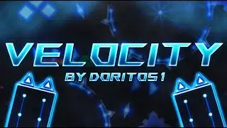 Velocity By Doritos1 (Easy Demon) Geometry Dash 2.11| DannySky