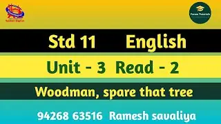 Std 11 | English | Unit 3 | Read 2 | Woodman, spare that 🌴tree @ question & answer | forum tutorials