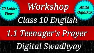 Workshop class 10 English 1.1 A Teenager’s Prayer । question answer 1.1 a teenager's prayer । std 10